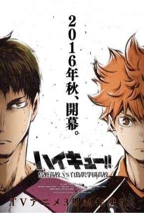 Haikyuu!! Karasuno Koukou VS Shiratorizawa Gakuen Koukou - 3ª Temporada Torrent Download Legendado