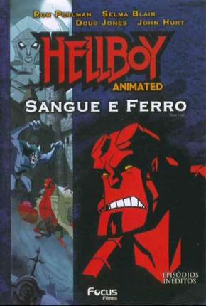 Hellboy - Sangue e Ferro Torrent Download Dublado / Dual Áudio