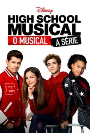 High School Musical - O Musical - A Série - 1ª Temporada Completa Torrent Download Dublada