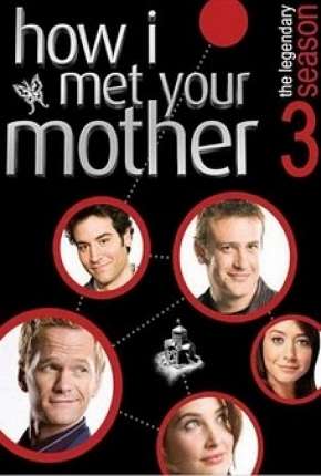 How I Met Your Mother - 3ª Temporada - Completa Torrent Download Dublada / Dual Áudio