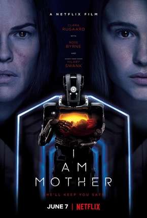 I Am Mother Torrent Download Dublado / Dual Áudio