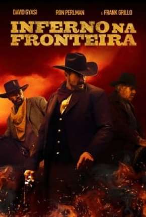 Inferno na Fronteira Torrent Download Dublado