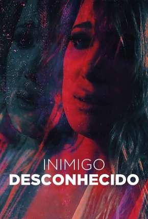 Inimigo Desconhecido - Deadly Delusion Torrent Download Dublado / Dual Áudio