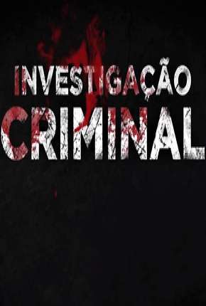 Investigação Criminal - 7ª Temporada Torrent Download Nacional