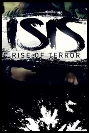 ISIS - Terrorismo Extremo Torrent Download Dublado / Dual Áudio