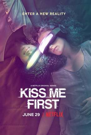 Kiss Me First - 1ª Temporada Torrent Download Dublada / Dual Áudio