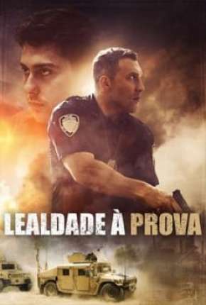 Lealdade à Prova Torrent Download Dublado / Dual Áudio