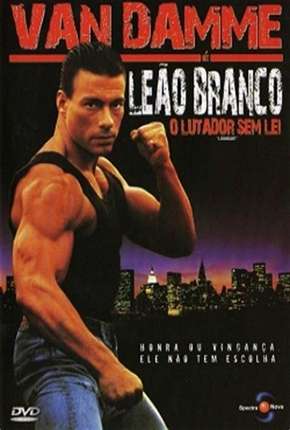 Leão Branco - O Lutador Sem Lei - DVD-R Torrent Download Dublado / Dual Áudio