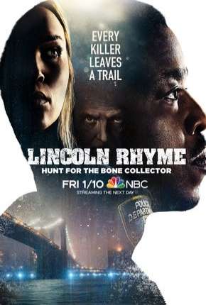 Lincoln Rhyme - Hunt for the Bone Collector - 1ª Temporada Torrent Download Dublada / Dual Áudio