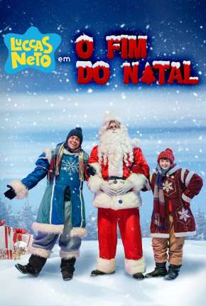 Luccas Neto em - O Fim do Natal Torrent Download Nacional