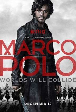 Marco Polo - 1ª Temporada Torrent Download Dublada