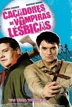 Matadores de Vampiras Lésbicas Torrent Download Dublado / Dual Áudio