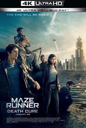 Maze Runner - A Cura Mortal - 4K Torrent Download Dublado / Dual Áudio