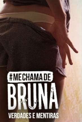 Me Chama de Bruna - 3ª temporada Completa Torrent Download Nacional