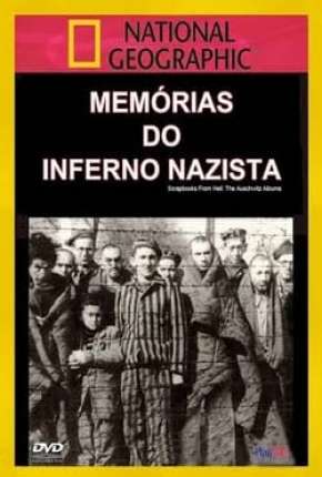 Memórias do Inferno Nazista - Legendado Torrent Download 