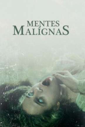 Mentes Malígnas Torrent Download Dublado / Dual Áudio