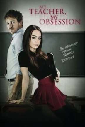 Meu Professor, Minha Obsessão - My Teacher My Obsession Torrent Download Dublado / Dual Áudio