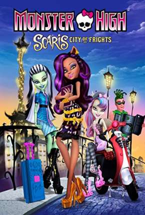 Monster High Scaris - A Cidade Sem Luz Torrent Download Dublado