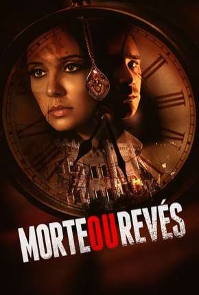 Morte ou Revés Torrent Download Dublado / Dual Áudio