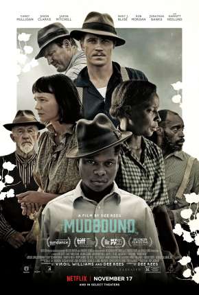 Mudbound - Lágrimas Sobre o Mississippi Torrent Download Dublado / Dual Áudio