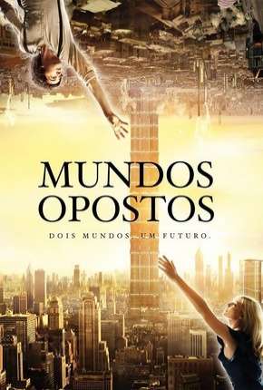 Mundos Opostos - Versão Estendida Torrent Download Dublado