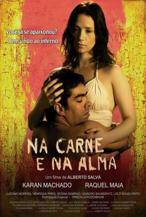 Na Carne e na Alma Torrent Download Nacional