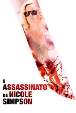 O Assassinato de Nicole Brown Simpson Torrent Download Dublado / Dual Áudio