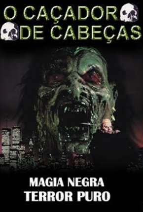 O Caçador de Cabeças Torrent Download Dublado / Dual Áudio