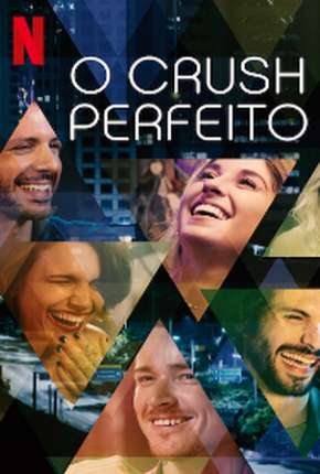 O Crush Perfeito - Completa Torrent Download Nacional