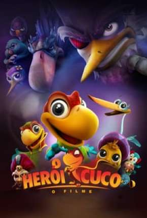 O Herói Cuco - O Filme Torrent Download Dublado / Dual Áudio