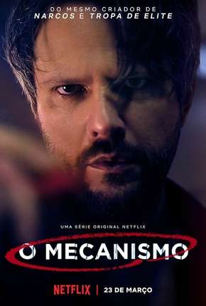 O Mecanismo - 1ª Temporada Completa Torrent Download Nacional