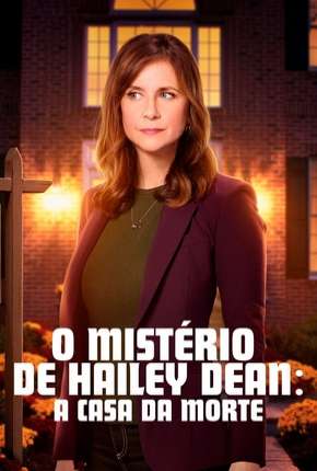 O Mistério de Hailey Dean - A Casa da Morte Torrent Download Dublado / Dual Áudio