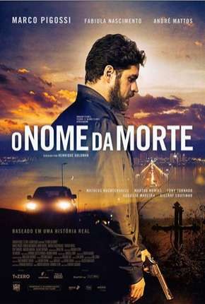 O Nome da Morte - Nacional Torrent Download Nacional