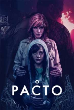 O Pacto - El pacton Torrent Download Dublado