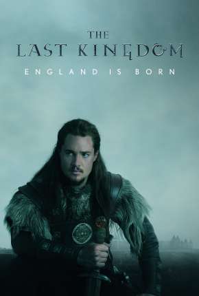 O Último Reino - The Last Kingdom 4ª Temporada Legendada Torrent Download 