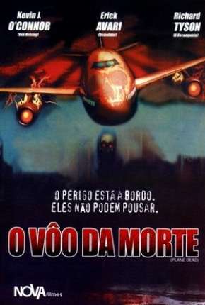 O Vôo da Morte - Plane Dead Torrent Download Dublado / Dual Áudio