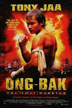 Ong-Bak - Todos os Filmes Torrent Download Dublado / Dual Áudio