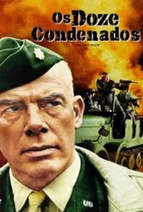 Os Doze Condenados - The Dirty Dozen Torrent Download Dublado / Dual Áudio