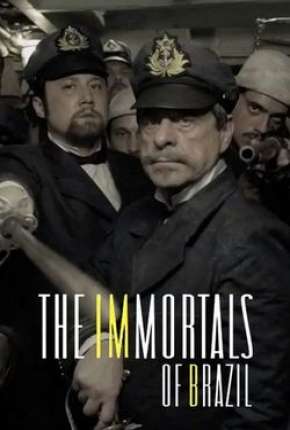 Os Imortais do Brasil Torrent Download Nacional