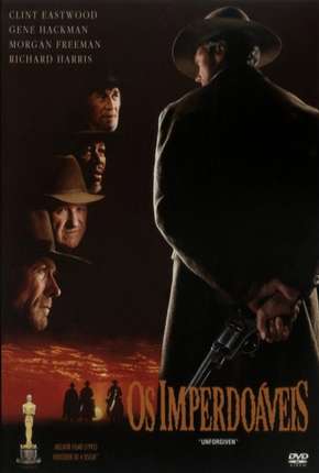 Os Imperdoáveis - Unforgiven Torrent Download Dublado / Dual Áudio