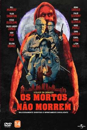 Os Mortos Não Morrem Torrent Download Dublado / Dual Áudio