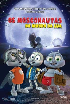 Os Mosconautas no Mundo da Lua - DVD-R Torrent Download Dublado / Dual Áudio