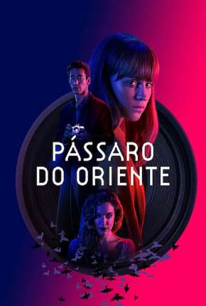 Pássaro do Oriente Torrent Download Dublado / Dual Áudio