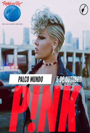 Pink - Rock in Rio 2019 Torrent Download Dublado / Dual Áudio