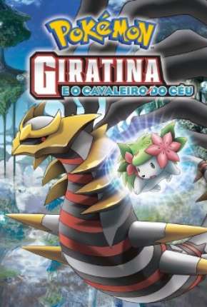 Pokémon - Giratina e o Cavaleiro do Céu Torrent Download Dublado / Dual Áudio