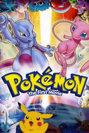 Pokémon - O Filme - Mewtwo Contra-Ataca Torrent Download Dublado / Dual Áudio