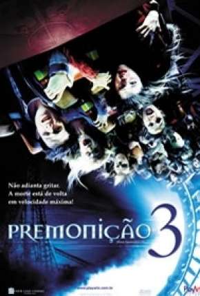 Premonição 3 - IMAX OPEN MATTE Torrent Download Dublado / Dual Áudio