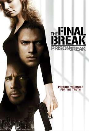 Prison Break - O Resgate Final Torrent Download Dublado