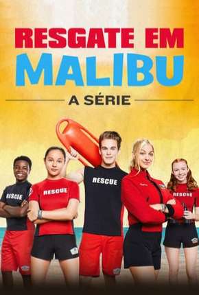 Resgate em Malibu - A Série - 1ª Temporada - Completa Torrent Download Dublada / Dual Áudio