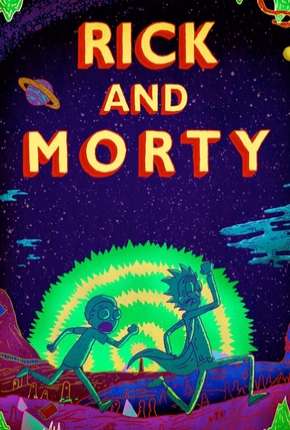 Rick and Morty - 3ª Temporada Completa Torrent Download Dublado / Dual Áudio